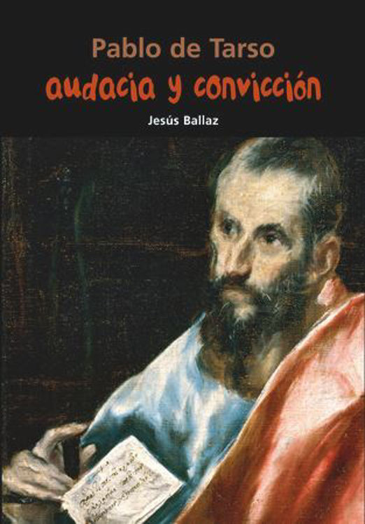 Imagen de Pablo de Tarso. Audacia y convicción