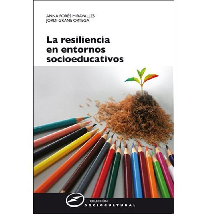 Imagen de La Resiliencia En Entornos Socioeducativos