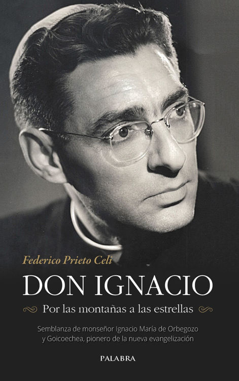 Imagen de Don Ignacio. Por las montañas a las estrellas