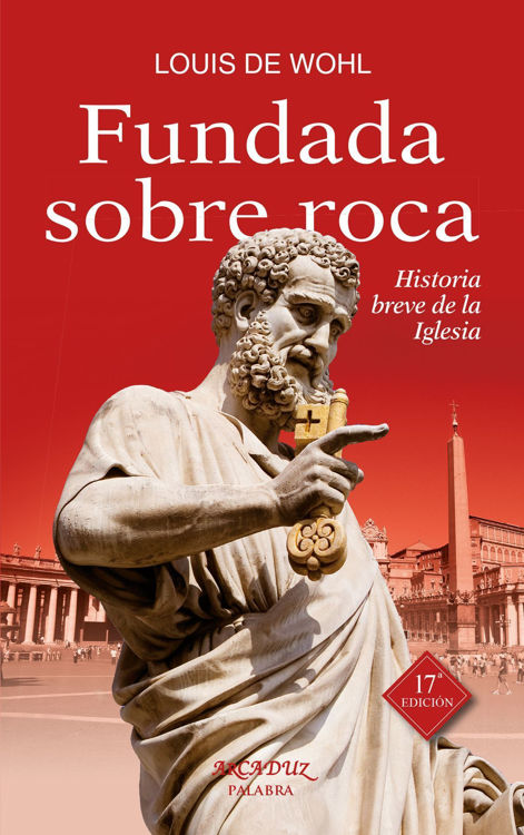Imagen de Fundada sobre roca. Historia breve de la Iglesia
