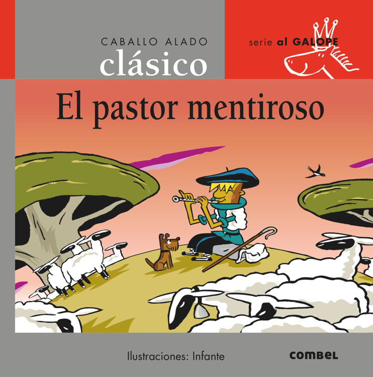 Imagen de EL PASTOR MENTIROSO - CABALLO ALADO CLÁSICO (TAPA DURA)
