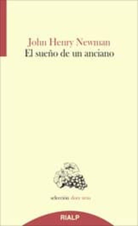 Imagen de El sueño de un anciano/ John Henry Newman