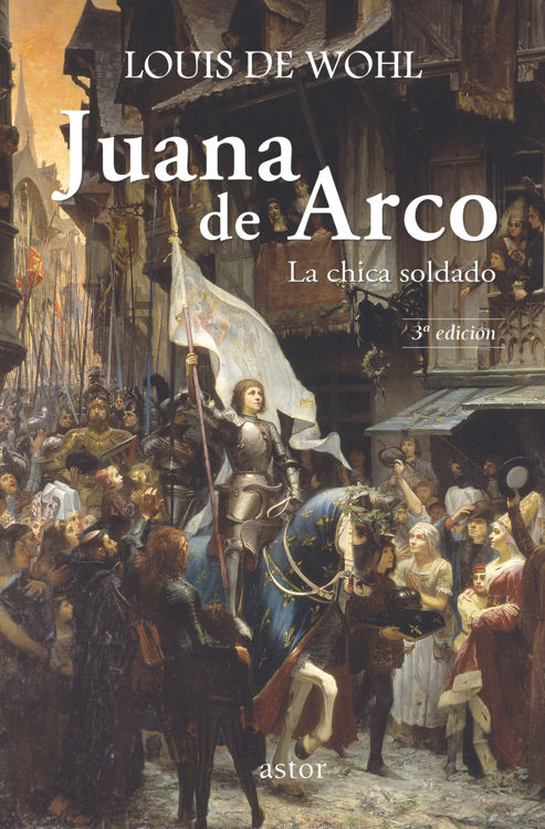 Imagen de Juana de Arco. La chica soldado