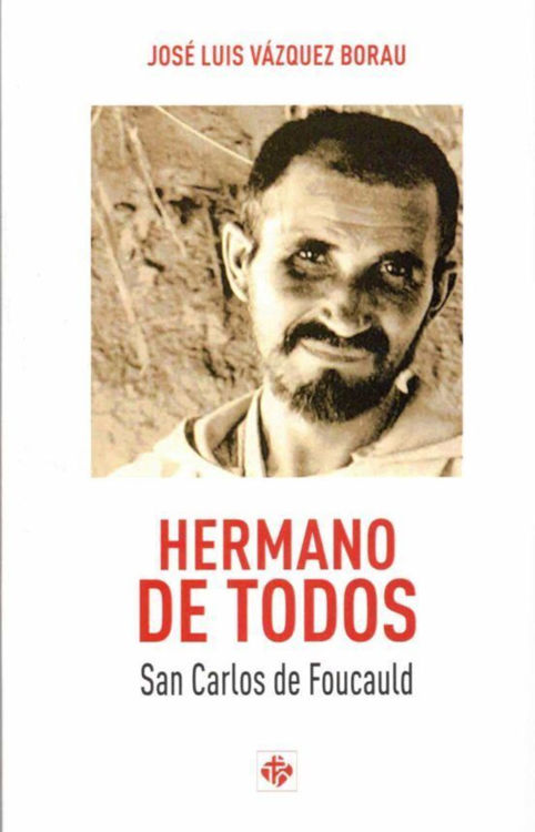Imagen de Hermano de todos. San Carlos de Foucauld