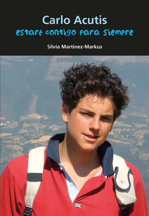 Imagen de Carlo Acutis. Estaré contigo para siempre. Biografía Joven
