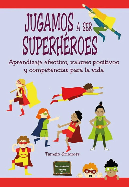 Imagen de Jugamos a ser superhéroes