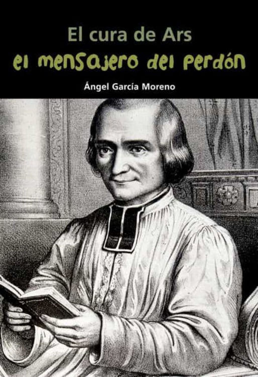 Imagen de El cura de Ars. El mensajero del perdón. Biografía Joven