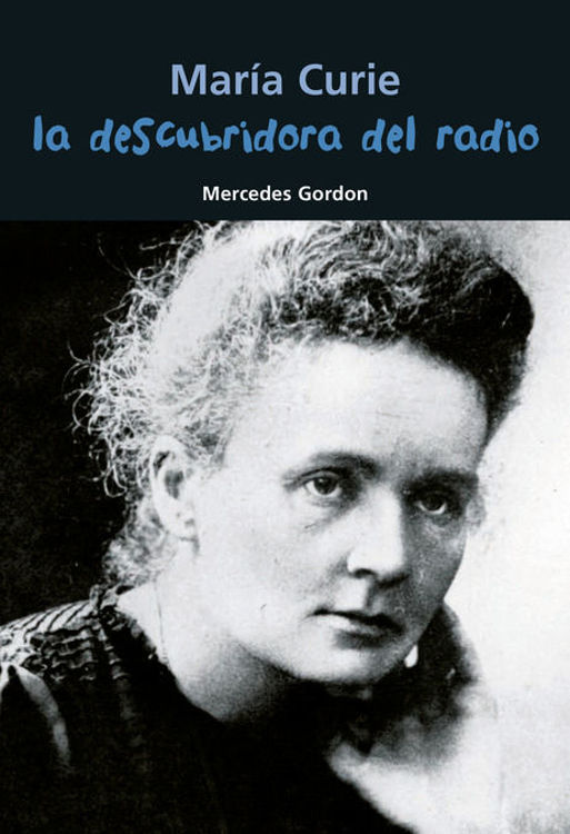 Imagen de María Curie. La descubridora del radio - Biografía Joven