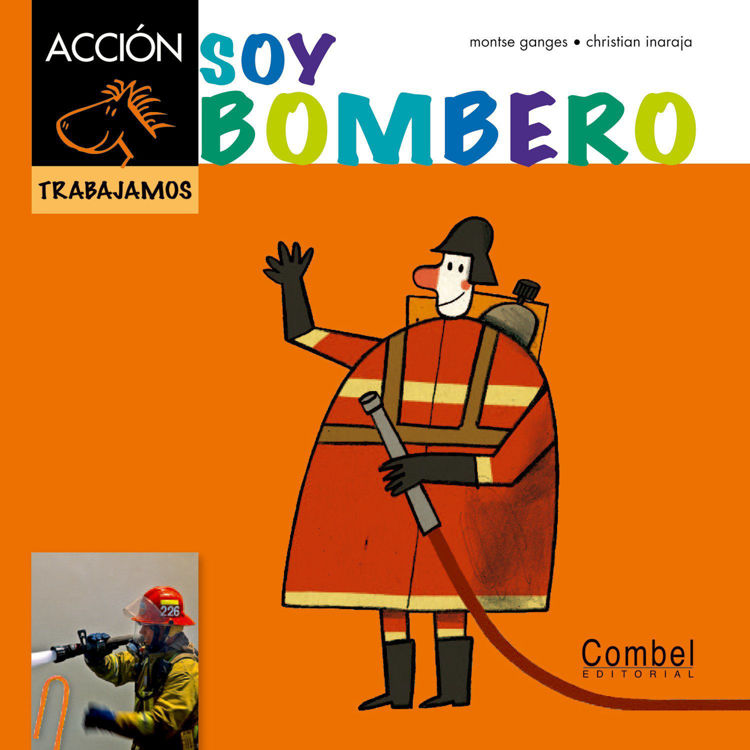 Imagen de Soy bombero - Caballo Acción. Serie Trabajamos
