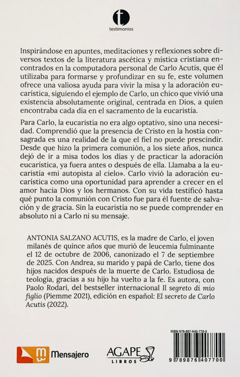 Imagen de La misa me santifica. La vida en Cristo según Carlo Acutis