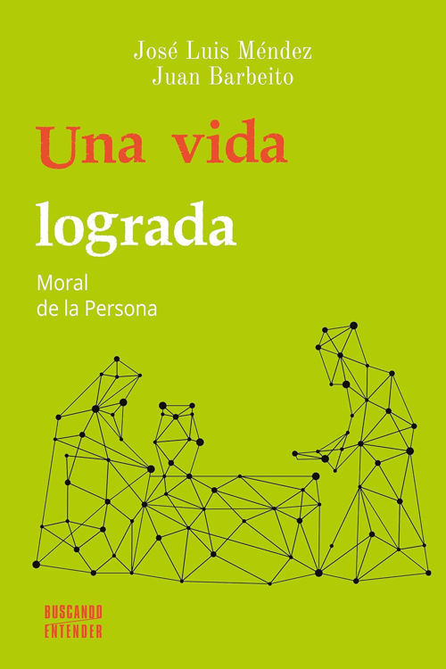 Imagen de Una vida lograda / José Luis Méndez Jiménez, Juan Barbeito Díaz de Bustamante