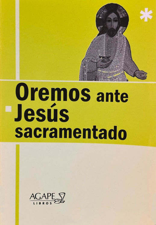 Imagen de Oremos ante Jesús sacramentado