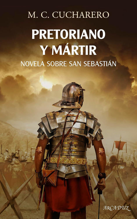 Imagen de Pretoriano y mártir. Novela sobre San Sebastián